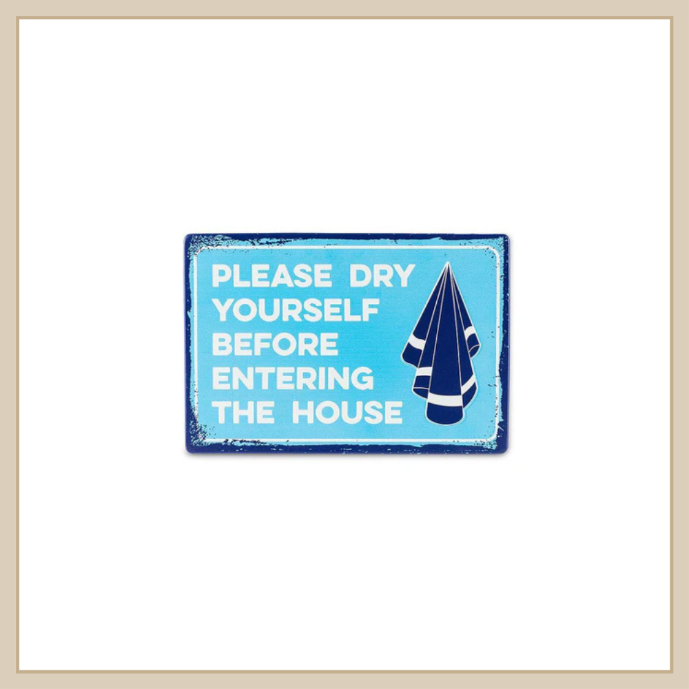 Please Dry Yourself Pool Sign - Envy Paint & Design LTD